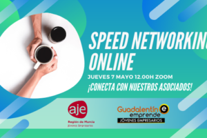 SPEED NETWORKING ONLINE AJE. 7 MAYO.