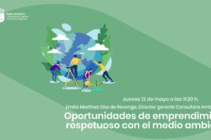 OPORTUNIDADES DE EMPRENDIMIENTO RESPETUOSO CON EL MEDIO AMBIENTE. EMILIO DIEZ DE REVENGA.